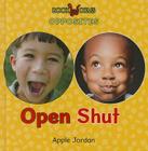 Open / Shut (Opposites) By Apple Jordan Cover Image