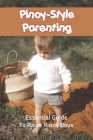 Pinoy-Style Parenting: Essential Guide To Raise Pinoy Boys: Raising Boys Strategies By Lenita Hosendove Cover Image