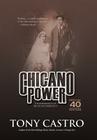 Chicano Power: The Emergence of Mexican America By Tony Castro Cover Image
