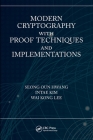 Modern Cryptography with Proof Techniques and Implementations By Seong Oun Hwang, Intae Kim, Wai Kong Lee Cover Image