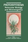 Photosynthesis: Molecular Biology and Bioenergetics By G. S. Singhal (Editor), James Barber (Editor), Richard A. Dilley (Editor) Cover Image