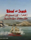 Blood and Swash: The Unvarnished Life (& afterlife) Story of Pirate Captain, Bartholomew Roberts By V'Leonica Roberts Cover Image