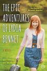 The Epic Adventures of Lydia Bennet: A Novel (Lizzie Bennet Diaries  ) Cover Image