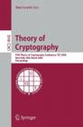 Theory of Cryptography: Fifth Theory of Cryptography Conference, Tcc 2008, New York, Usa, March 19-21, 2008, Proceedings By Ran Canetti (Editor) Cover Image