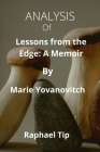 ANALYSIS Of Lessons from the Edge: A Memoir By Marie Yovanovitch Cover Image