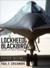 Lockheed Blackbird: Beyond the Secret Missions (Revised Edition) (General Aviation) By Paul F. Crickmore Cover Image