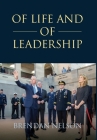 Of Life and of Leadership By Brendan Nelson Cover Image