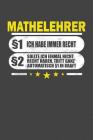 Mathelehrer §1 Ich Habe Immer Recht §2 Sollte Ich Einmal Nicht Recht Haben, Tritt Ganz Automatisch §1 In Kraft: Praktischer Wochenplaner für ein ganze By Elisabeth Fehman Cover Image