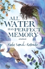 All Water Has Perfect Memory By Nada Samih-Rotondo Cover Image