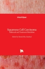 Squamous Cell Carcinoma: Hallmark and Treatment Modalities By Hamid Daaboul (Editor) Cover Image