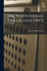 The Norwoodian Trailblazer [1947]; 1947 Cover Image