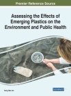 Assessing the Effects of Emerging Plastics on the Environment and Public Health By Sung Hee Joo (Editor) Cover Image