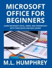 Microsoft Office for Beginners By M. L. Humphrey Cover Image