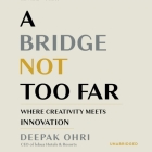 A Bridge Not Too Far: Where Creativity Meets Innovation Cover Image