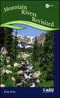 Mountain Rivers Revisited (Water Resources Monograph #19) By Ellen Wohl Cover Image