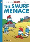 The Smurfs #22: The Smurf Menace (The Smurfs Graphic Novels #22) Cover Image