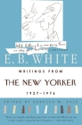 Writings from The New Yorker 1927-1976 By E. B. White Cover Image