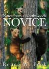 Notes from a Northwoods Novice Cover Image