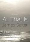 All That Is By James Salter, Joe Barrett (Read by) Cover Image