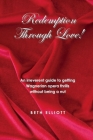 Redemption Through Love!: An Irreverent Guide to Wagnerian Opera Thrills Without Being a Nut By Beth Elliott Cover Image