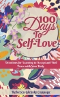 100 Days to Self-Love By Rebecca Glenski Coppage Cover Image
