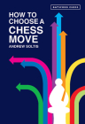 How to Choose a Chess Move Cover Image