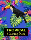 Tropical coloring book: Tropical Paradise Cover Image