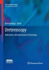 Ureteroscopy: Indications, Instrumentation & Technique (Current Clinical Urology) Cover Image