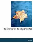 The Charter of the City of St. Paul Cover Image