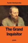 The Grand Inquisitor By Helena Petrovna Blavatsky (Translator), Fyodor Dostoyevsky Cover Image