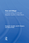 Hoe and Wage: A Social History of a Circular Migration System in West Africa By Dennis D. Cordell Cover Image