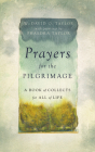 Prayers for the Pilgrimage: A Book of Collects for All of Life Cover Image