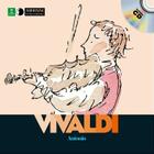 Antonio Vivaldi [With CD (Audio)] By Olivier Baumont, Charlotte Voake (Illustrator) Cover Image