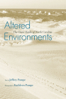 Altered Environments: The Outer Banks of North Carolina By Jeffrey Pompe, Kathleen Pompe (Photographer) Cover Image
