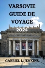 Varsovie Guide de Voyage 2024 Cover Image