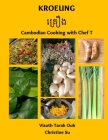 Kroeung: Cambodian Cooking with Chef T Cover Image