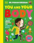 You and Your Body: A First Look Inside the Human Body By Punam Krishan Cover Image