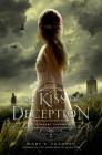The Kiss of Deception: The Remnant Chronicles, Book One Cover Image