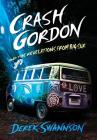 Crash Gordon and the Revelations from Big Sur By Derek Swannson, Darren Westlund (Photographer) Cover Image