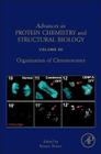 Organisation of Chromosomes: Volume 90 (Advances in Protein Chemistry and Structural Biology #90) Cover Image