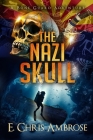 The Nazi Skull: A Bone Guard Adventure Cover Image