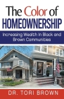 The Color of Homeownership: Increasing Wealth in Black and Brown Communities Cover Image