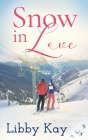 Snow in Love By Libby Kay Cover Image