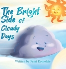 The Bright Side of Cloudy Days Cover Image