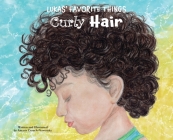 Lukas' Favorite Things: Curly Hair By Amaris Crouch-Nowoisky Cover Image