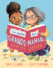 Le Guide Des Grands-Mamans Pour Les Petits By Jane Clarke, Lucy Fleming (Illustrator) Cover Image