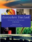 Everywhere You Look: Adventures in Photography By Mike Murphy, R. Mae Cover Image