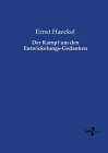 Der Kampf um den Entwickelungs-Gedanken By Ernst Haeckel Cover Image