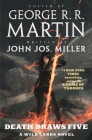 Death Draws Five: A Wild Cards Novel By George R. R. Martin, John Jos. Miller Cover Image