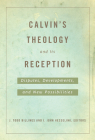 Calvin's Theology and Its Reception Cover Image